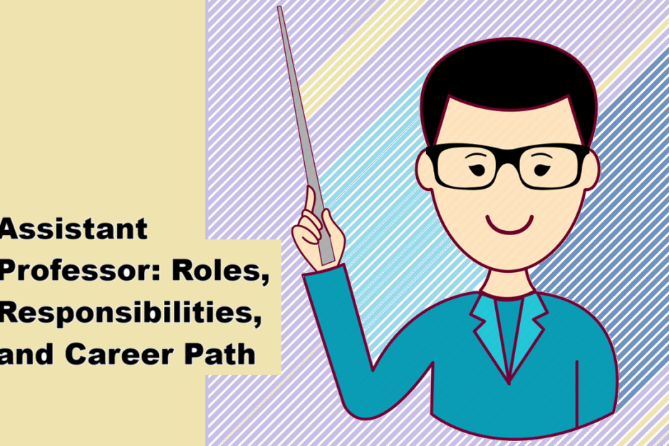 Assistant Professor: Roles, Responsibilities, and Career Path